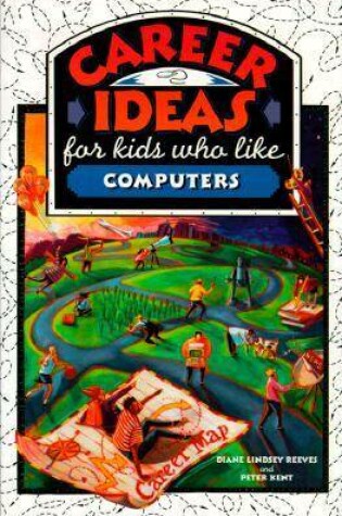 Cover of Career Ideas for Kids Who Like Computers