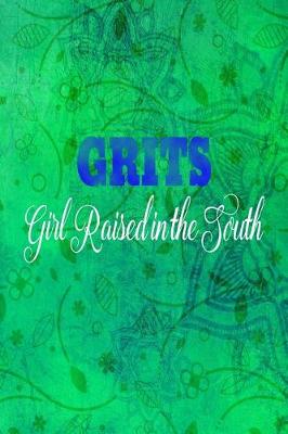 Book cover for Grits Girl Raised in the South