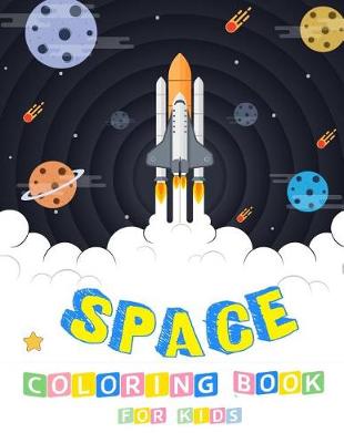 Book cover for SPACE Coloring Book for Kids