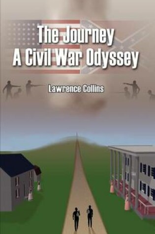 Cover of The Journey A Civil War Odyssey