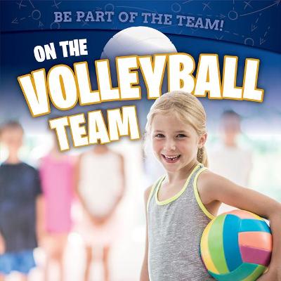 Book cover for On the Volleyball Team