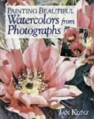 Book cover for Painting Beautiful Watercolours from Photographs