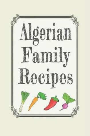 Cover of Algerian family recipes