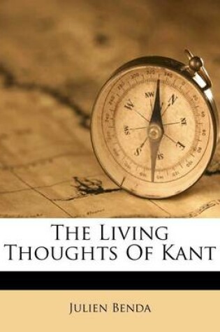 Cover of The Living Thoughts of Kant