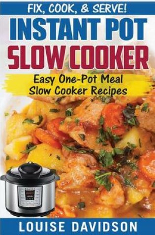 Cover of Instant Pot Slow Cooker Cookbook
