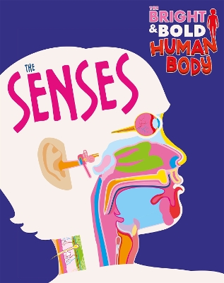 Book cover for The Bright and Bold Human Body: The Senses