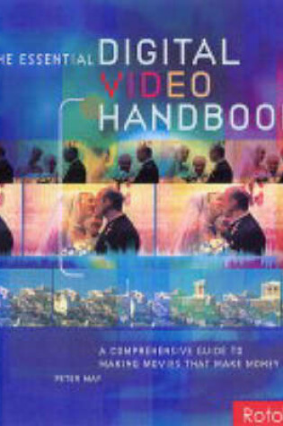 Cover of The Essential Digital Video Handbook