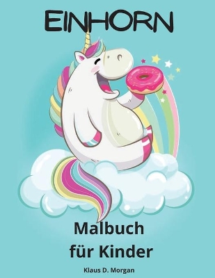 Book cover for Einhorn Malbuch für Kinder