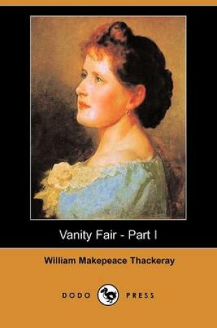 Cover of Vanity Fair - Part I (Dodo Press)