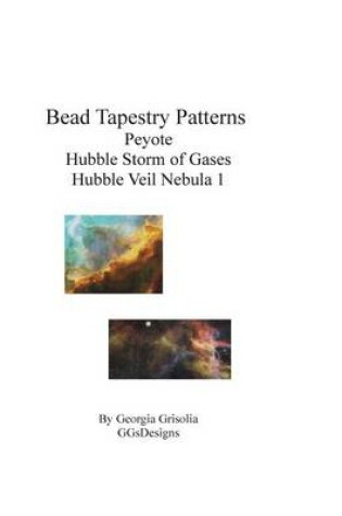 Cover of Bead Tapestry Patterns Peyote Hubble Storm of Gases Hubble Veil Nebula 1