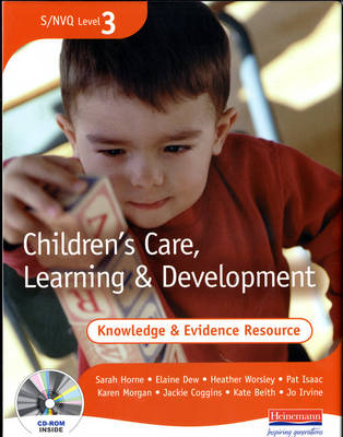 Book cover for S/NVQ 3 Children's Care, Learning & Development Knowledge and Evidence Resource + CD-ROM