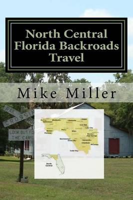 Book cover for North Central Florida Backroads Travel