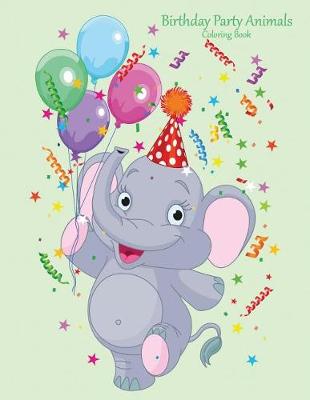 Book cover for Birthday Party Animals Coloring Book 1