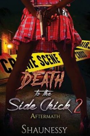 Cover of Death To The Side Chick 2