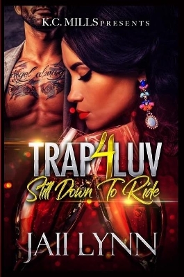 Book cover for Trap 4 Luv - Still Down To Ride
