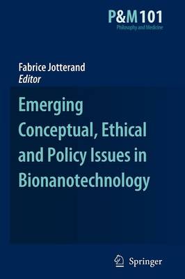 Book cover for Emerging Conceptual, Ethical and Policy Issues in Bionanotechnology