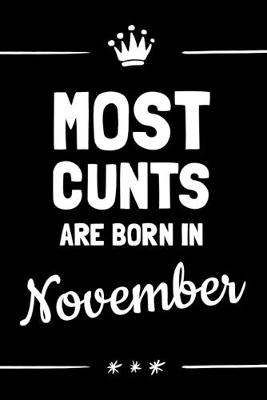 Book cover for Most Cunts Are Born In November
