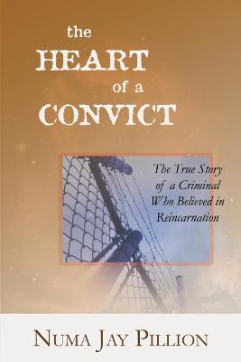 Book cover for The Heart of a Convict