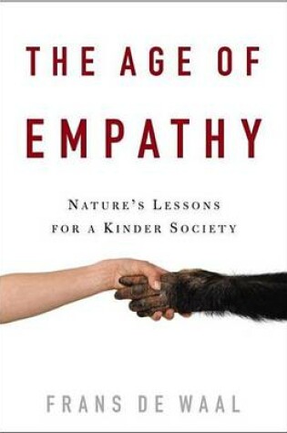 Cover of Age of Empathy, The: Nature's Lessons for a Kinder Society