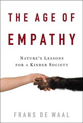 Book cover for Age of Empathy, The: Nature's Lessons for a Kinder Society