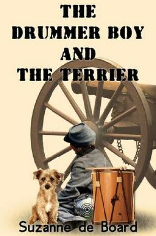 Cover of The Drummer Boy and the Terrier