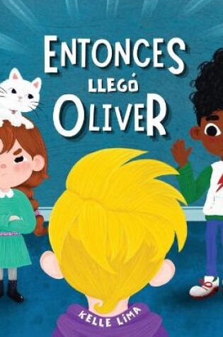 Cover of Entonces llegó Oliver