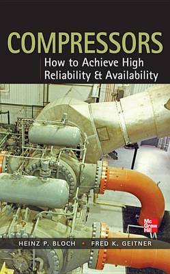 Book cover for Compressors: How to Achieve High Reliability & Availability