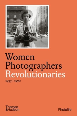 Cover of Women Photographers: Revolutionaries