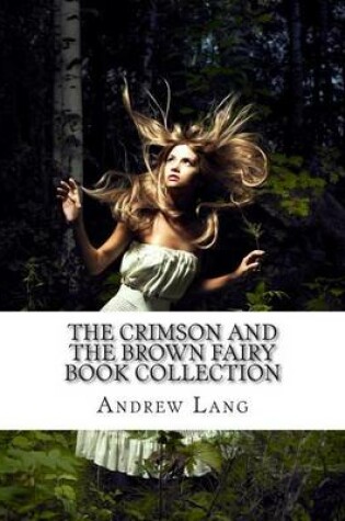 Cover of The Crimson and the Brown Fairy Book Collection