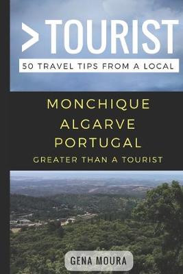 Book cover for Greater Than a Tourist- Monchique Algarve Portugal