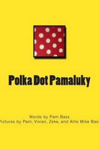 Cover of Polka Dot Pamaluky