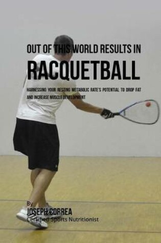 Cover of Out of This World Results in Racquetball