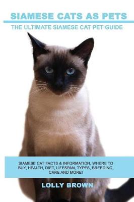 Book cover for Siamese Cats as Pets