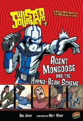 Book cover for Twisted Journeys 9: Agent Mongoose and the Hypno-Beam Scheme