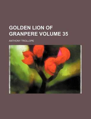 Book cover for Golden Lion of Granpere Volume 35