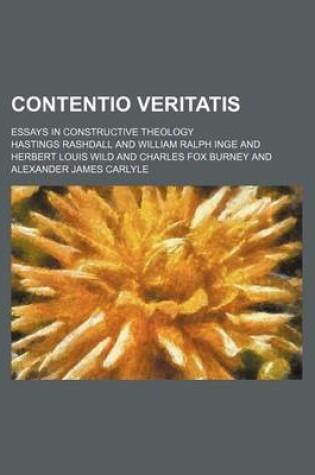 Cover of Contentio Veritatis; Essays in Constructive Theology