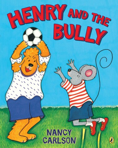 Cover of Henry and the Bully