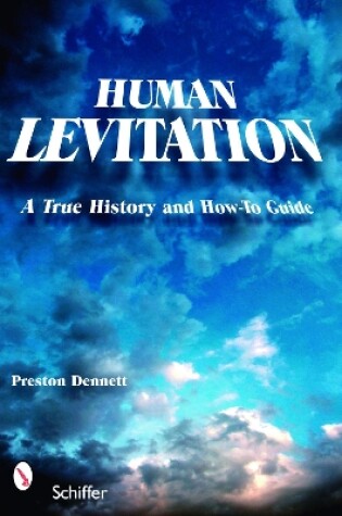 Cover of Human Levitation: A True History and How-To Manual