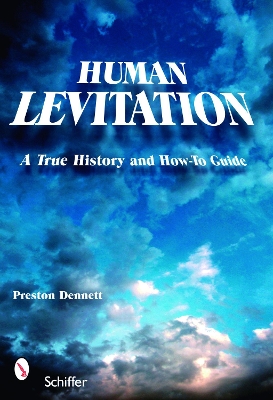 Book cover for Human Levitation: A True History and How-To Manual