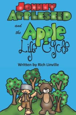 Book cover for Johnny Appleseed and the Apple Life Cycle