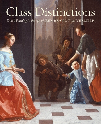 Book cover for Class Distinctions:Dutch Painting in the Age of Rembrandt and Ver