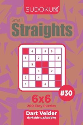 Book cover for Sudoku Small Straights - 200 Easy Puzzles 6x6 (Volume 30)