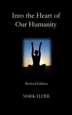 Book cover for Into the Heart of Our Humanity