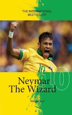 Book cover for Neymar The Wizard