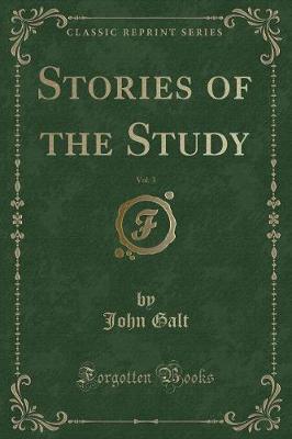 Book cover for Stories of the Study, Vol. 3 of 1 (Classic Reprint)