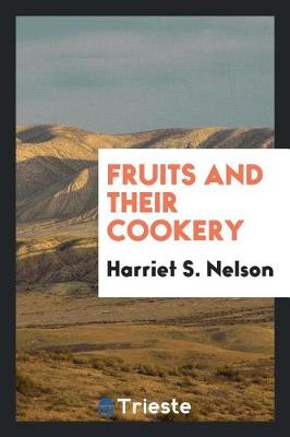 Book cover for Fruits and Their Cookery