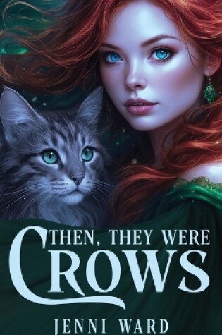 Cover of Then, They Were Crows