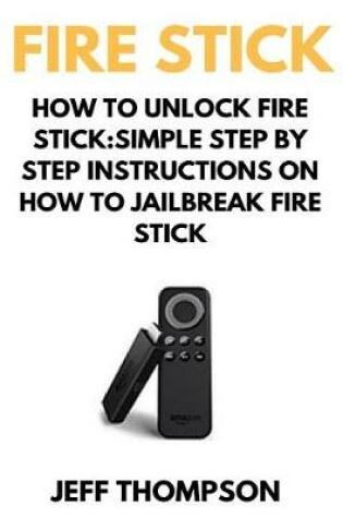 Cover of How to Unlock Fire Stick