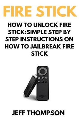Book cover for How to Unlock Fire Stick