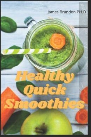 Cover of Healthy Quick Smoothies